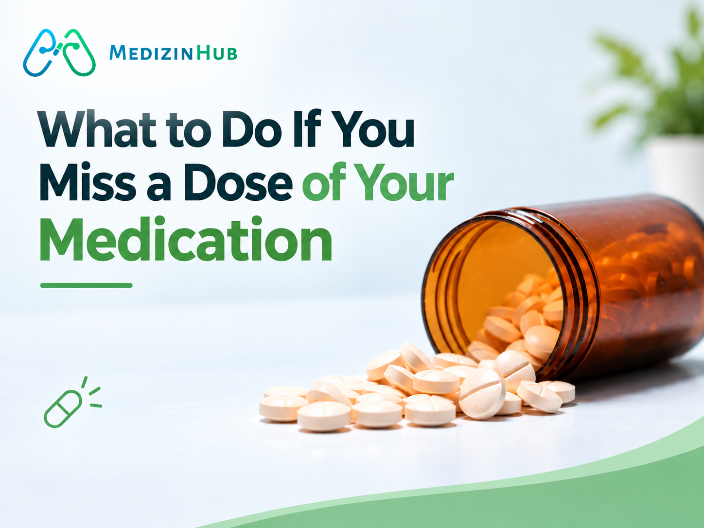 What to Do If You Miss a Dose of Your Medication